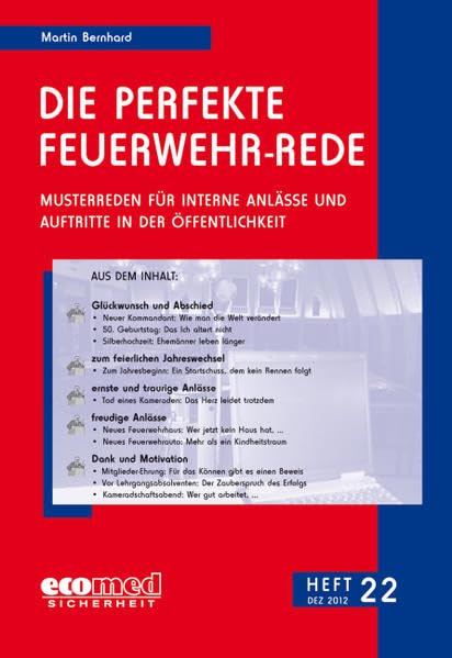 Die perfekte Feuerwehr-Rede Heft 22: Musterreden für interne Anlässe und Auftritte in der Öffentlichkeit Law