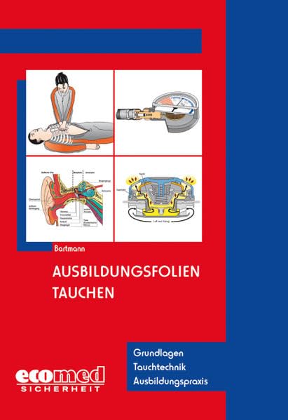 Ausbildungsfolien Tauchen: Grundlagen - Tauchtechnik - Ausbildungspraxis Social Sciences