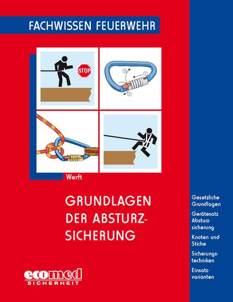 Grundlagen der Absturzsicherung (Fachwissen Feuerwehr) Media & Communication