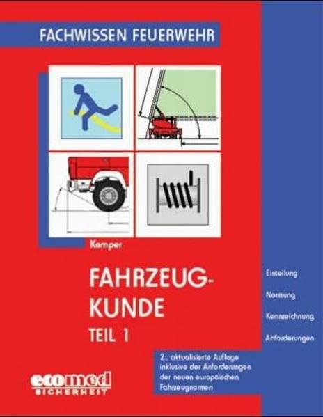 Fahrzeugkunde: Fachwissen Feuerwehr Business & Technology