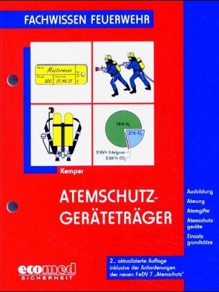 Fachwissen Feuerwehr - Atemschutzgeräteträger (ecomed Sicherheit) Business & Technology