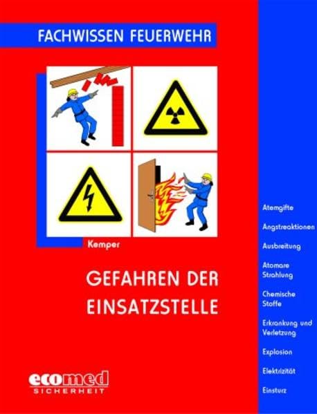 Gefahren der Einsatzstelle (Fachwissen Feuerwehr) Business & Technology
