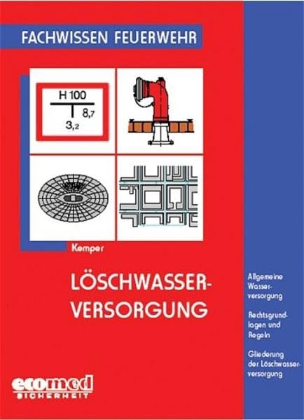 Löschwasserversorgung (Fachwissen Feuerwehr) Media & Communication
