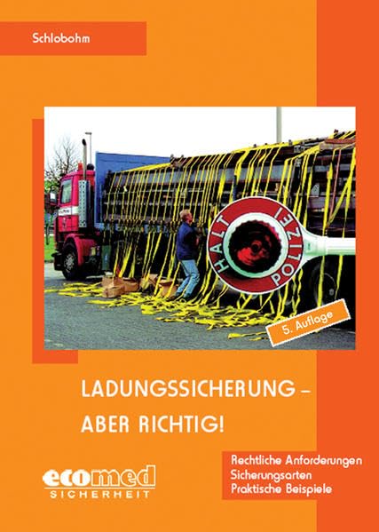 Ladungssicherung, aber richtig! Law