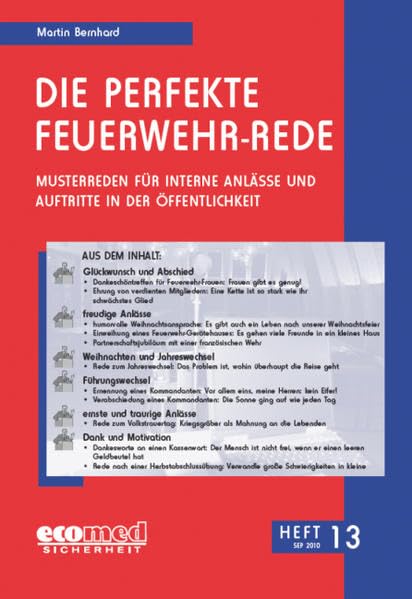 Die perfekte Feuerwehr-Rede Heft 13: Musterreden für interne Anlässe und Auftritte in der Öffentlichkeit Law