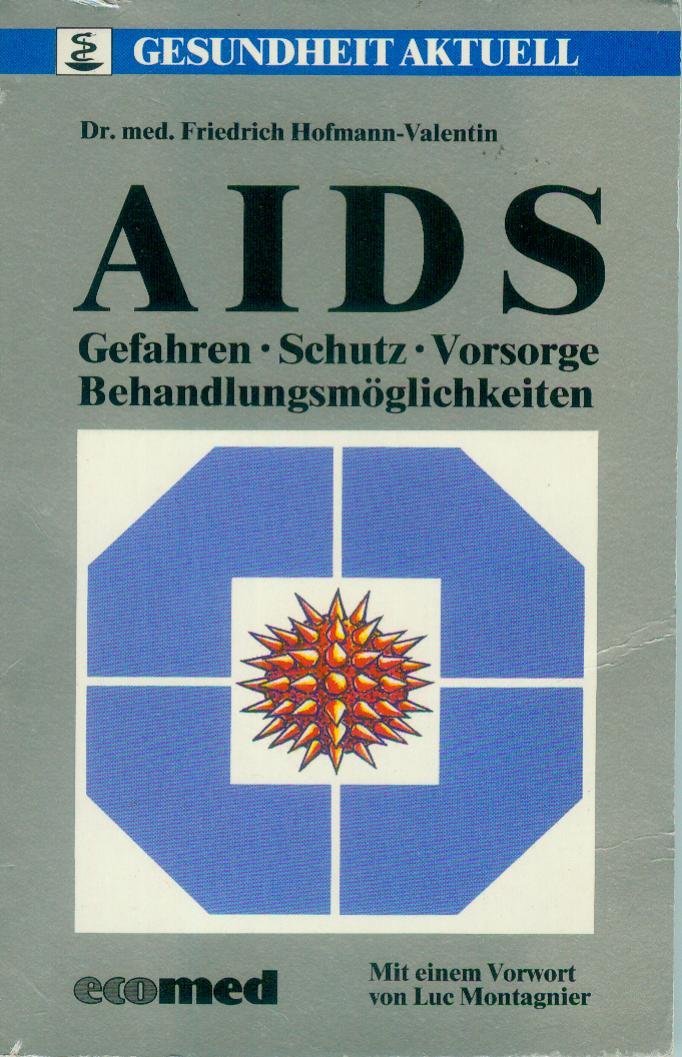 AIDS: Gefahren, Schutz, Vorsorge, Behandlungsmöglichkeiten (Gesundheit aktuell) Health, Nutrition & Fitness