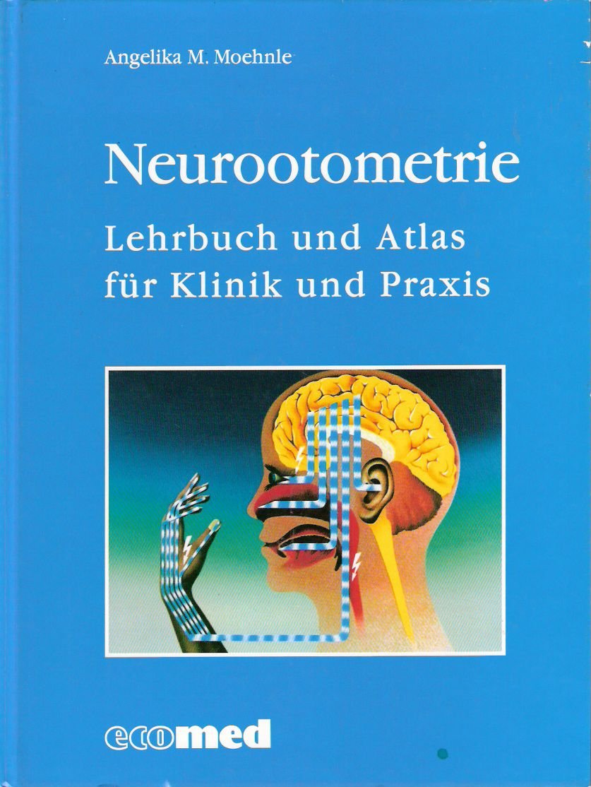 Neurootometrie: Lehrbuch und Atlas für Klinik und Praxis Medicine