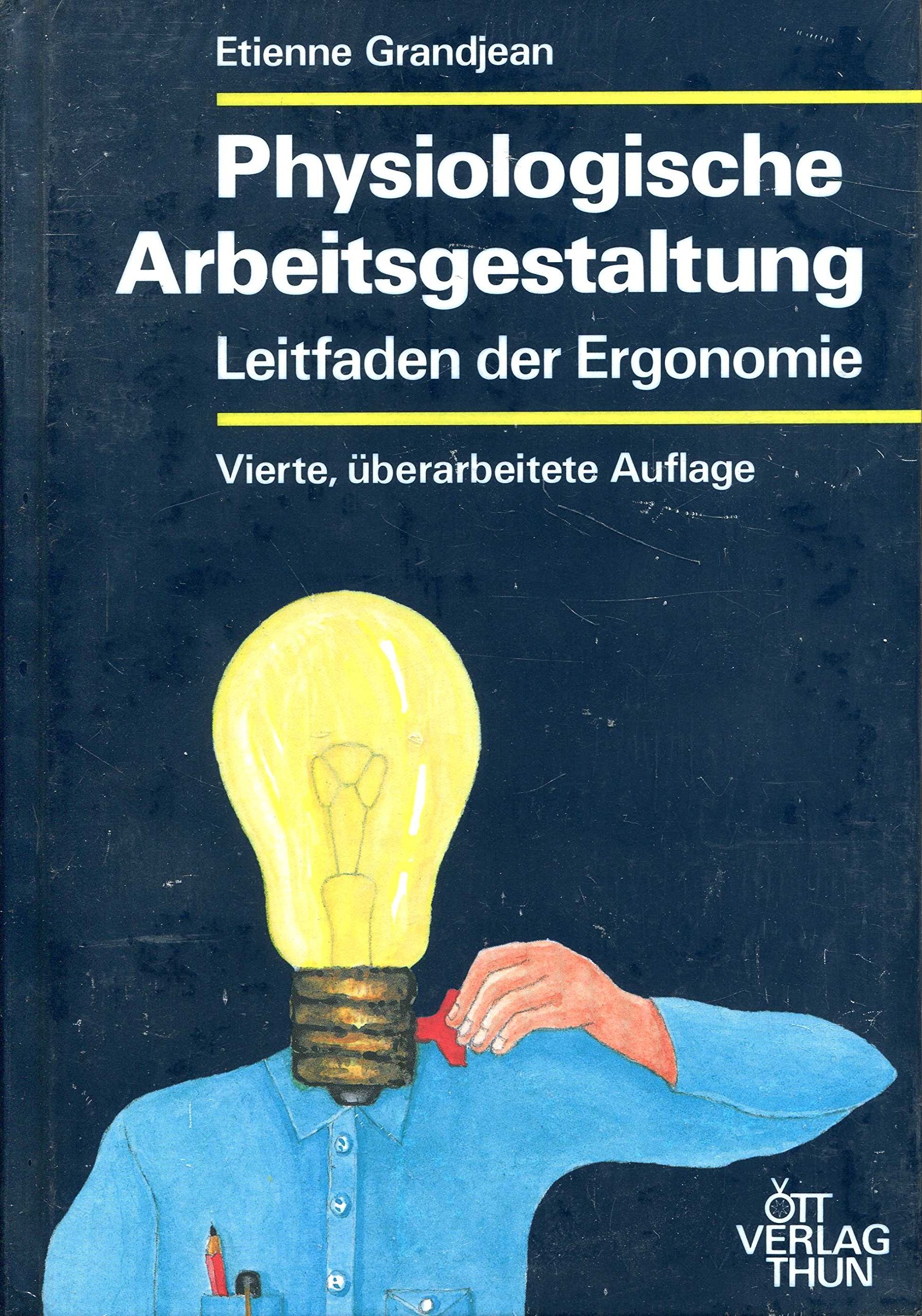 Physiologische Arbeitsgestaltung. Leitfaden der Ergonomie Politics & Society