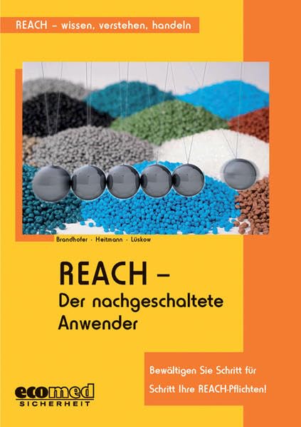 REACH - Der nachgeschaltete Anwender Law