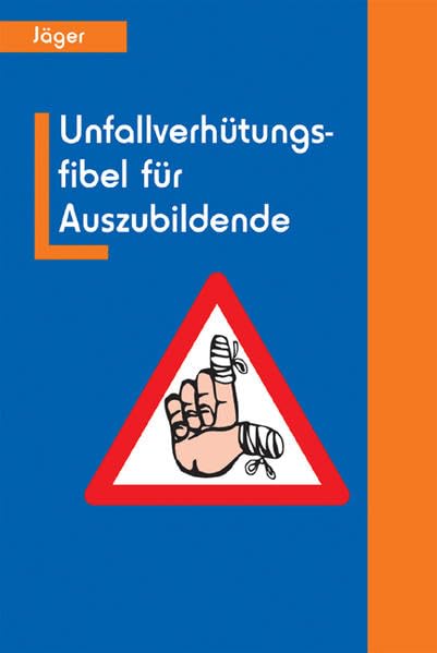 Unfallverhütungsfibel für Auszubildende Law