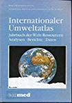Internationaler Umweltatlas: Jahrbuch der Welt-Ressourcen. Analysen - Berichte - Daten / 1986 Books