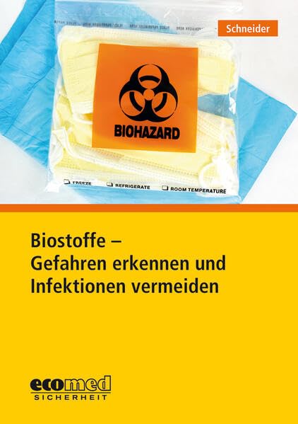 Biostoffe - Gefahren erkennen und Infektionen vermeiden Law