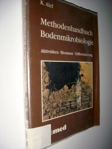 Methodenhandbuch Bodenmikrobiologie: Aktivitäten, Biomasse, Differenzierung Books