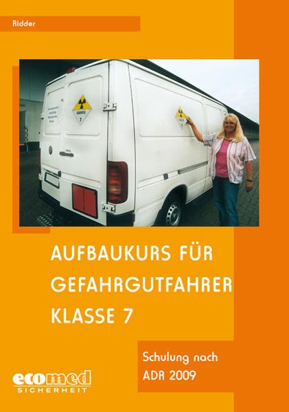 Aufbaukurs für Gefahrgutfahrer Klasse 7 Law