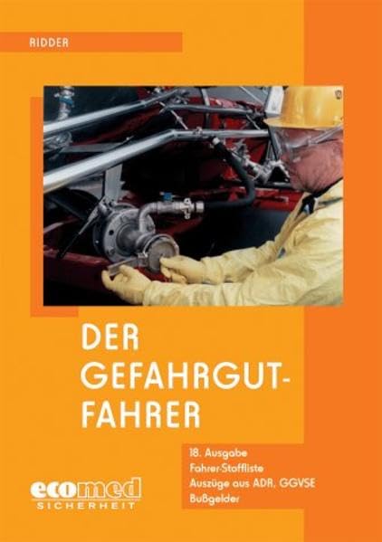 Der Gefahrgut-Fahrer (ecomed Sicherheit) Business & Technology