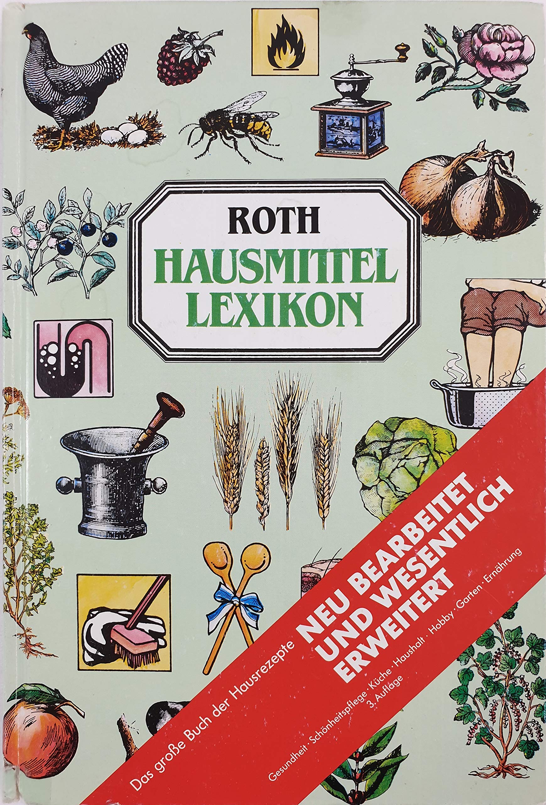 Roth-Hausmittel-Lexikon : Wissenswertes, Rezepte und Anleitungen für den praktischen Hausgebrauch Learning & Reference
