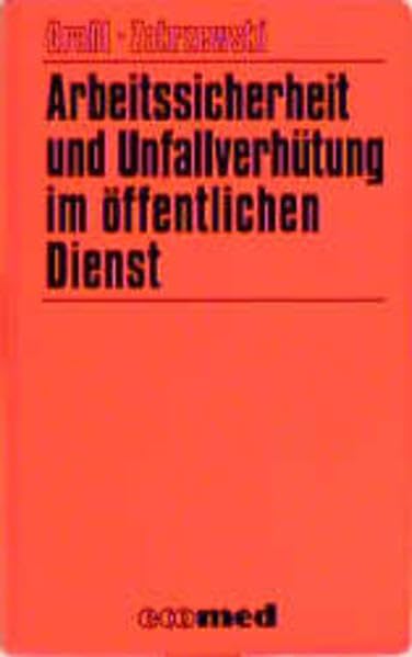 Arbeitssicherheit und Unfallverhütung im öffentlichen Dienst book