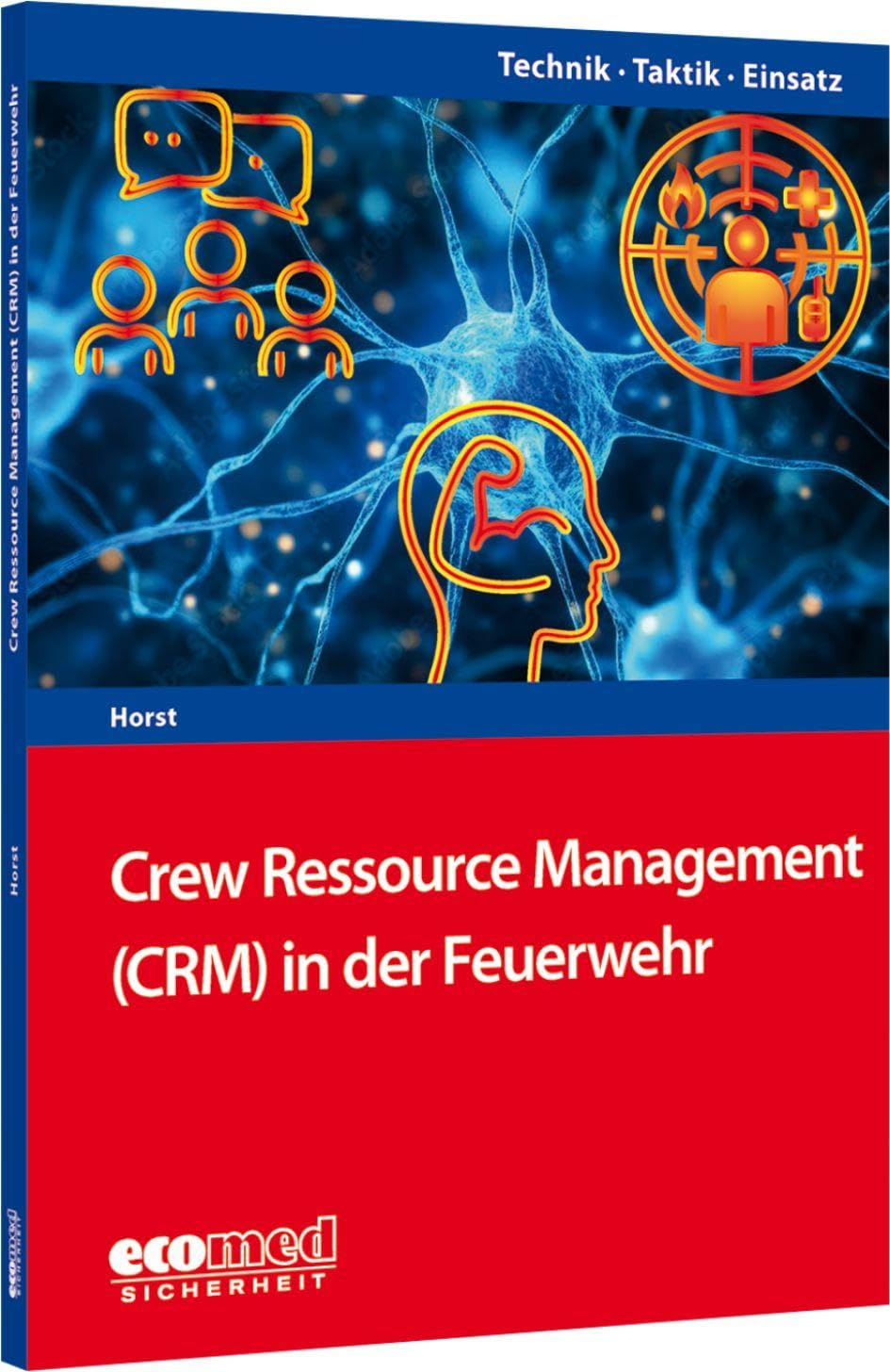 Crew Resource Management (CRM) in der Feuerwehr Social Sciences