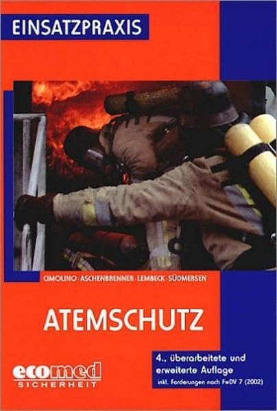 Atemschutz: inkl. Forderungen nach FwDV 7 (2002) Medicine