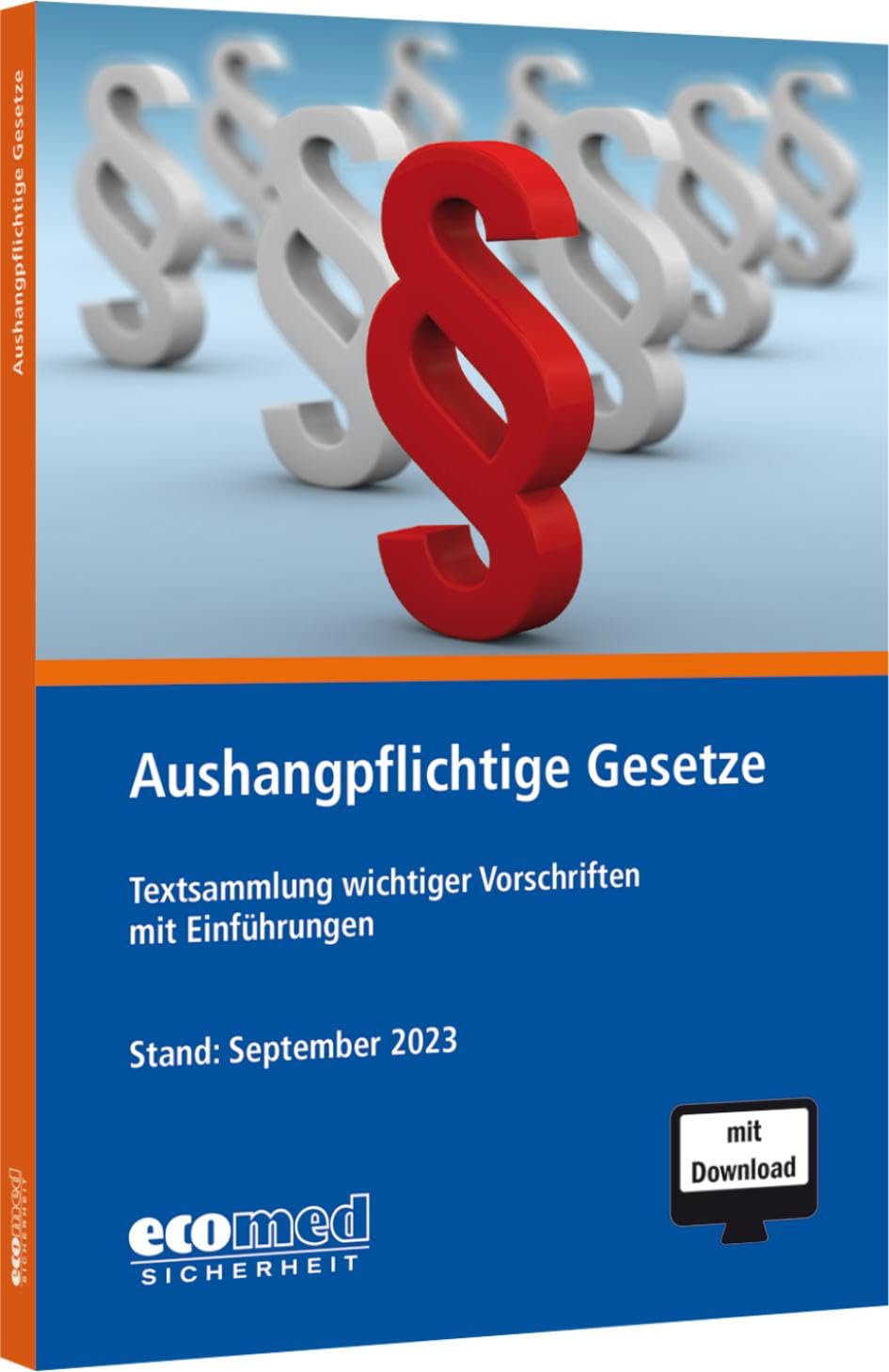 Aushangpflichtige Gesetze: Textsammlung wichtiger Vorschriften mit Einführungen Law