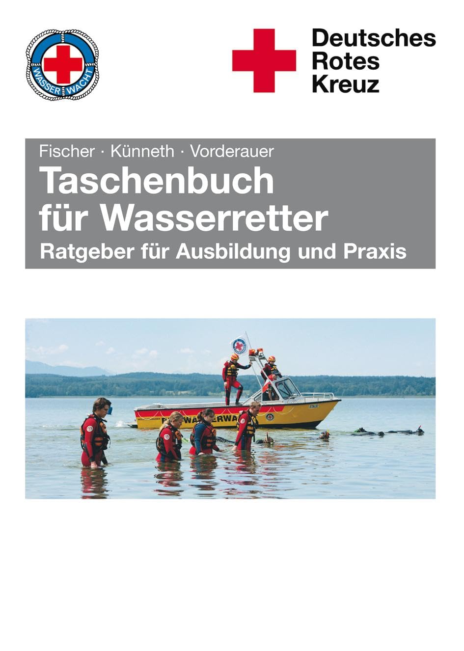 Taschenbuch für Wasserretter: Ratgeber für Ausbildung und Praxis Law