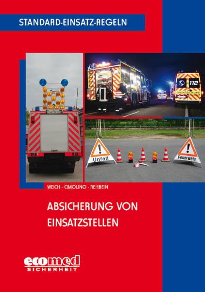 Standard-Einsatz-Regeln: Absicherung von Einsatzstellen Law