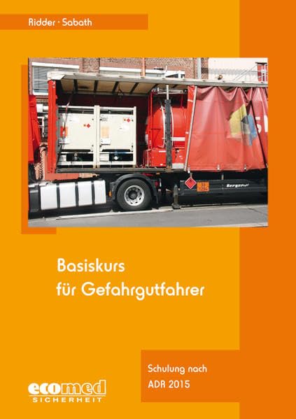 Basiskurs für Gefahrgutfahrer: Schulung nach ADR 2015 - Teilnehmerunterlagen (Broschüre) Law