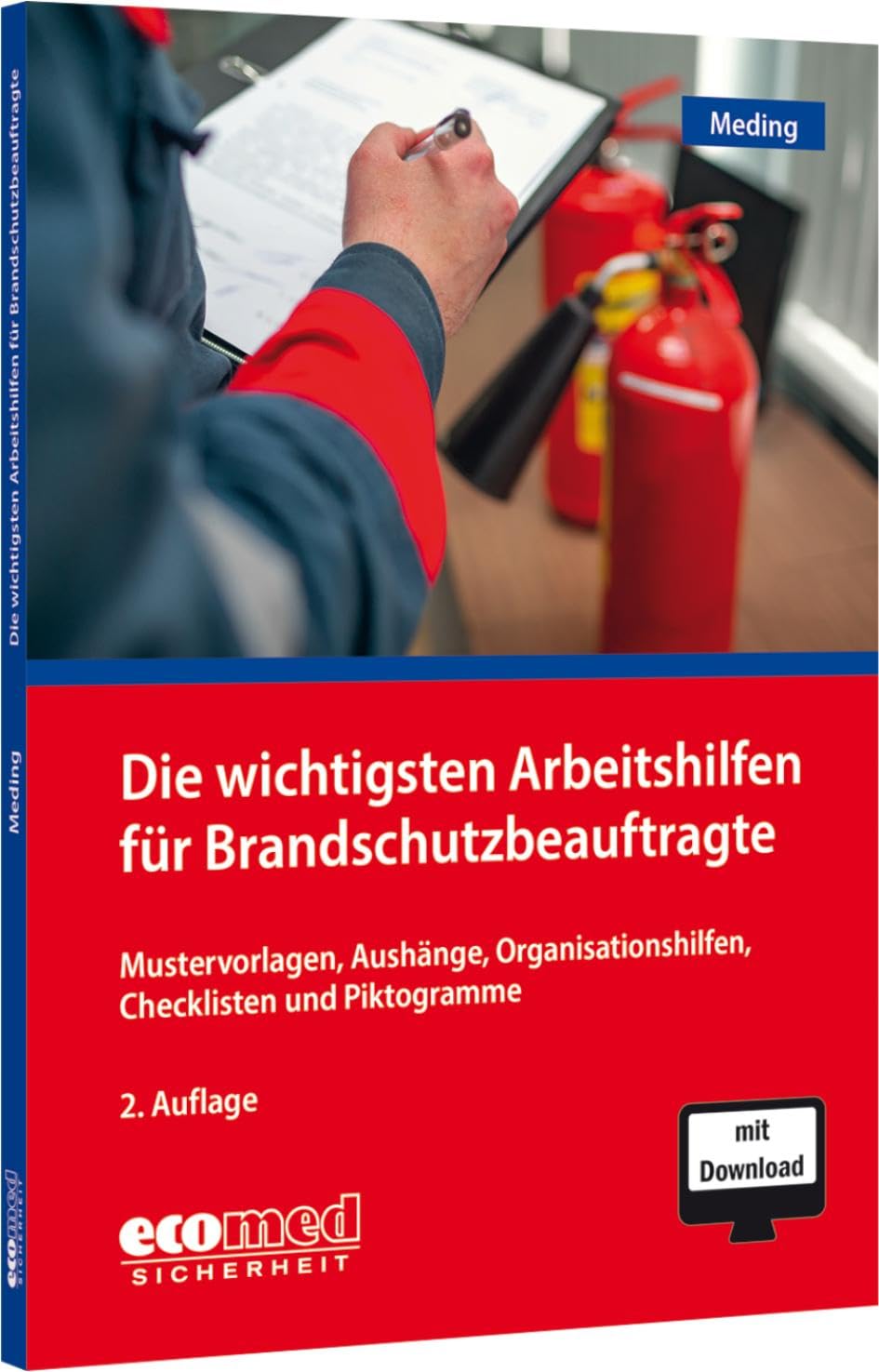 Die wichtigsten Arbeitshilfen für Brandschutzbeauftragte Business & Technology
