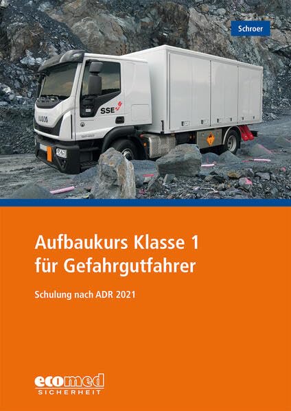 Aufbaukurs Klasse 1 für Gefahrgutfahrer Law