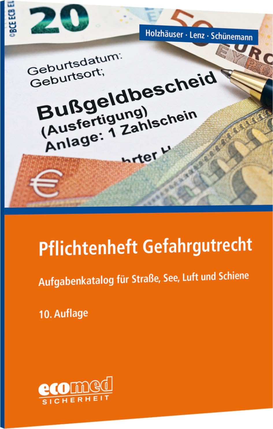 Pflichtenheft Gefahrgutrecht: Aufgabenkatalog zur Vermeidung von Ordnungswidrigkeiten und Straftaten Law