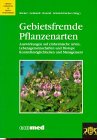 Gebietsfremde Pflanzenarten: Auswirkungen auf einheimische Arten, Lebensgemeinschaften und Biotope. Kontrollmöglichkeiten und Management (Umweltforschung in Baden-Württemberg) Books
