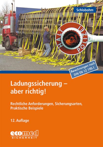 Ladungssicherung - aber richtig!: Teilnehmerunterlagen (Broschüre) Law