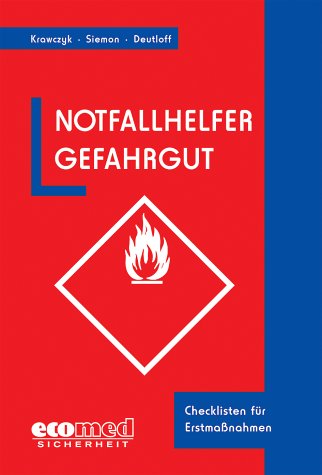 Notfallhelfer Gefahrgut: Checklisten für Erstmaßnahmen (ecomed Sicherheit) Business & Technology