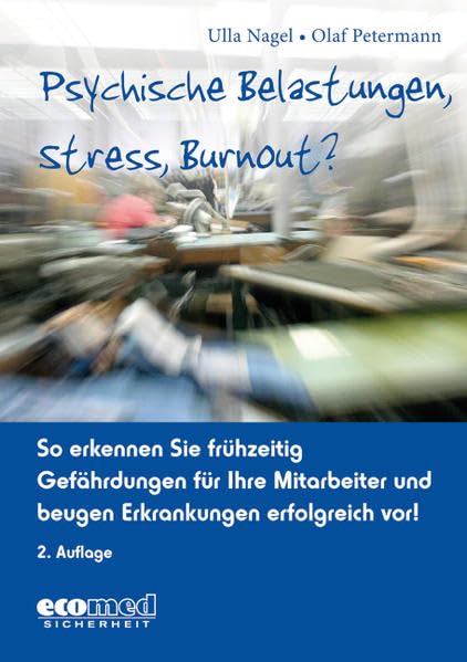 Psychische Belastungen, Stress, Burnout?: So erkennen Sie frühzeitig Gefährdungen für Ihre Mitarbeiter und beugen Erkrankungen erfolgreich vor! (mit CD-ROM) Law