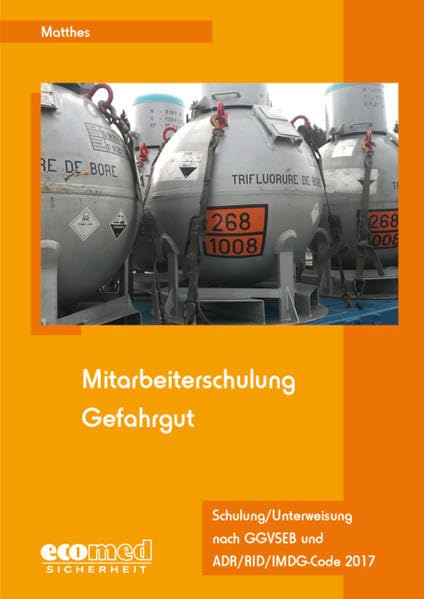 Mitarbeiterschulung Gefahrgut: Schulung/Unterweisung 2017 nach GGVSEB und ADR/RID/IMDG-Code - Teilnehmerunterlagen (Broschüre) Law
