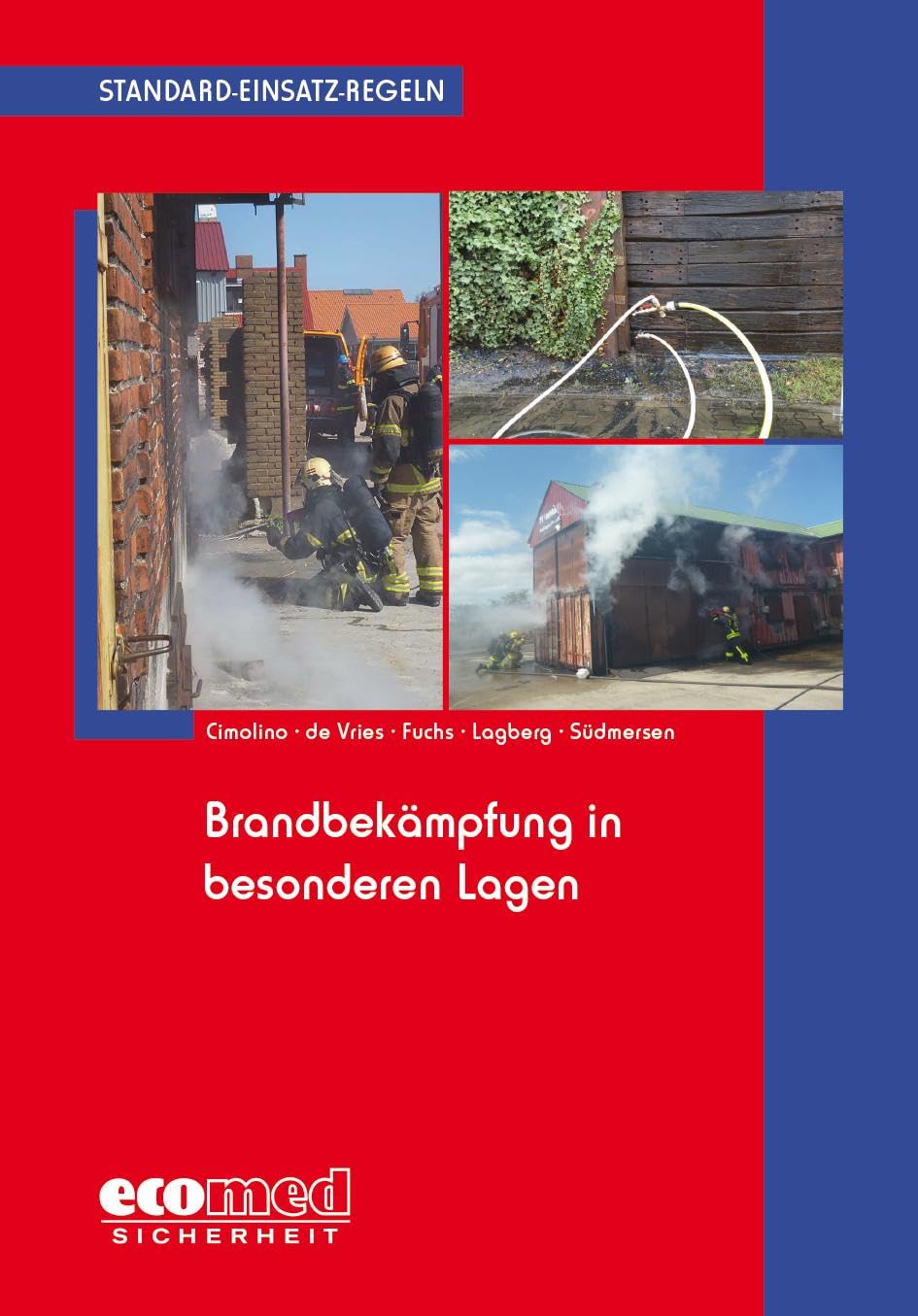 Standard-Einsatz-Regeln: Brandbekämpfung in besonderen Lagen Social Sciences