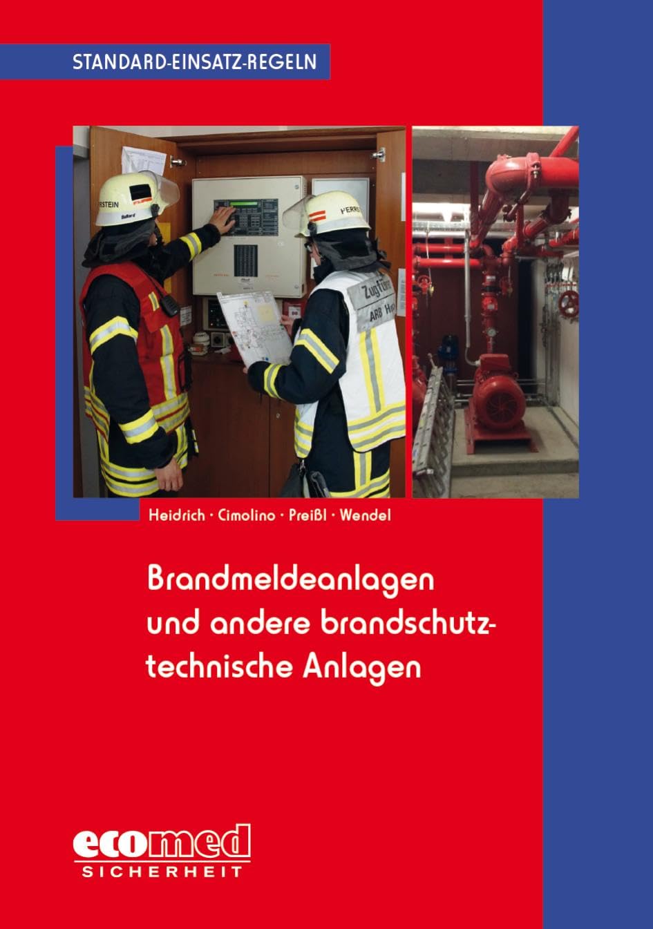Standard-Einsatz-Regeln: Brandmeldeanlagen und andere brandschutztechnische Anlagen Social Sciences