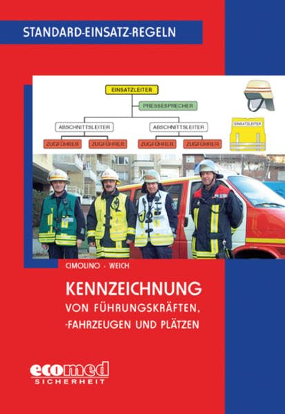 Standard-Einsatz-Regeln: Kennzeichnung von Führungskräften, -fahrzeugen und Plätzen Social Sciences