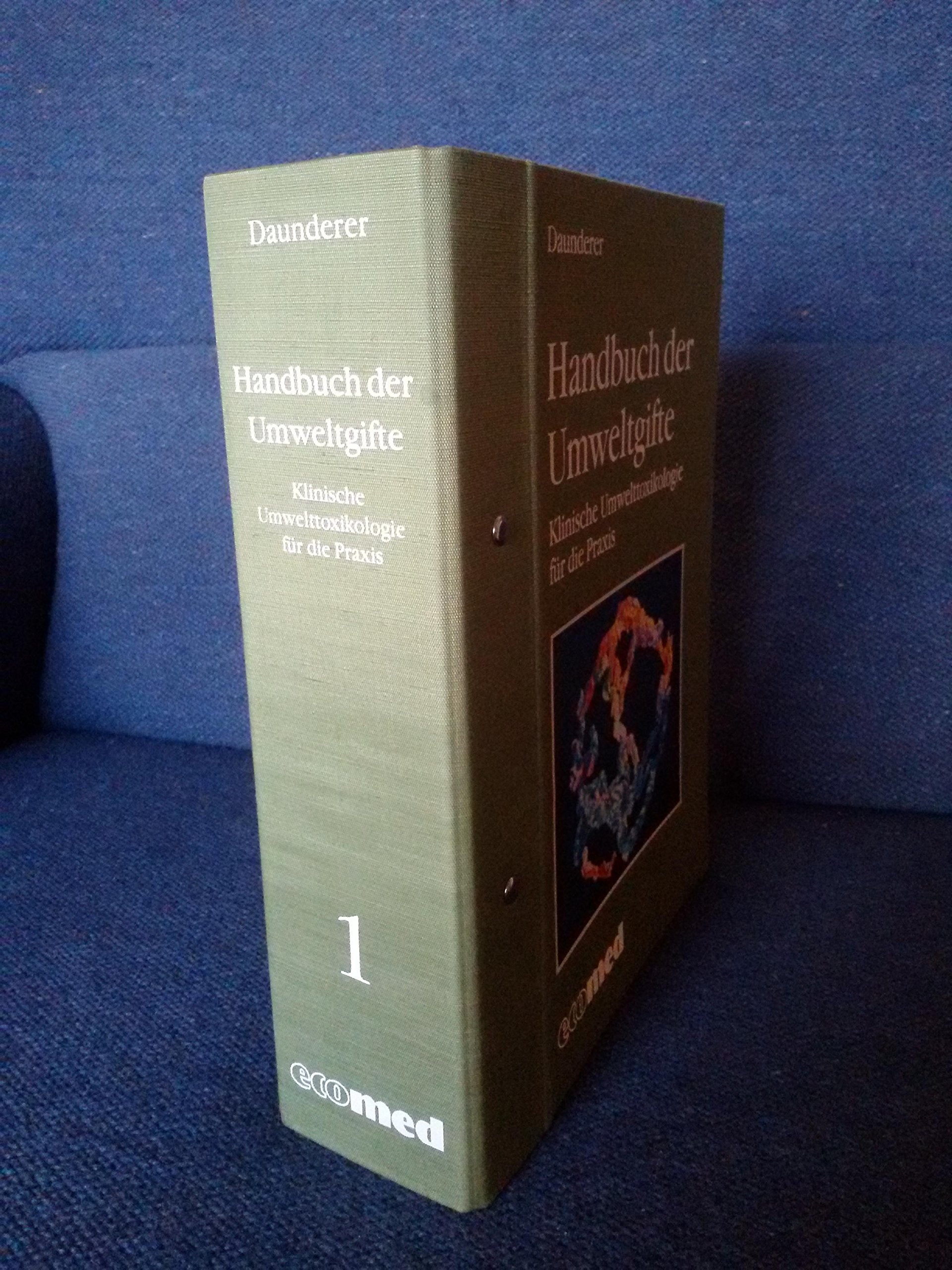 Handbuch der Umweltgifte: Klinische Umwelttoxikologie für die Praxis Books
