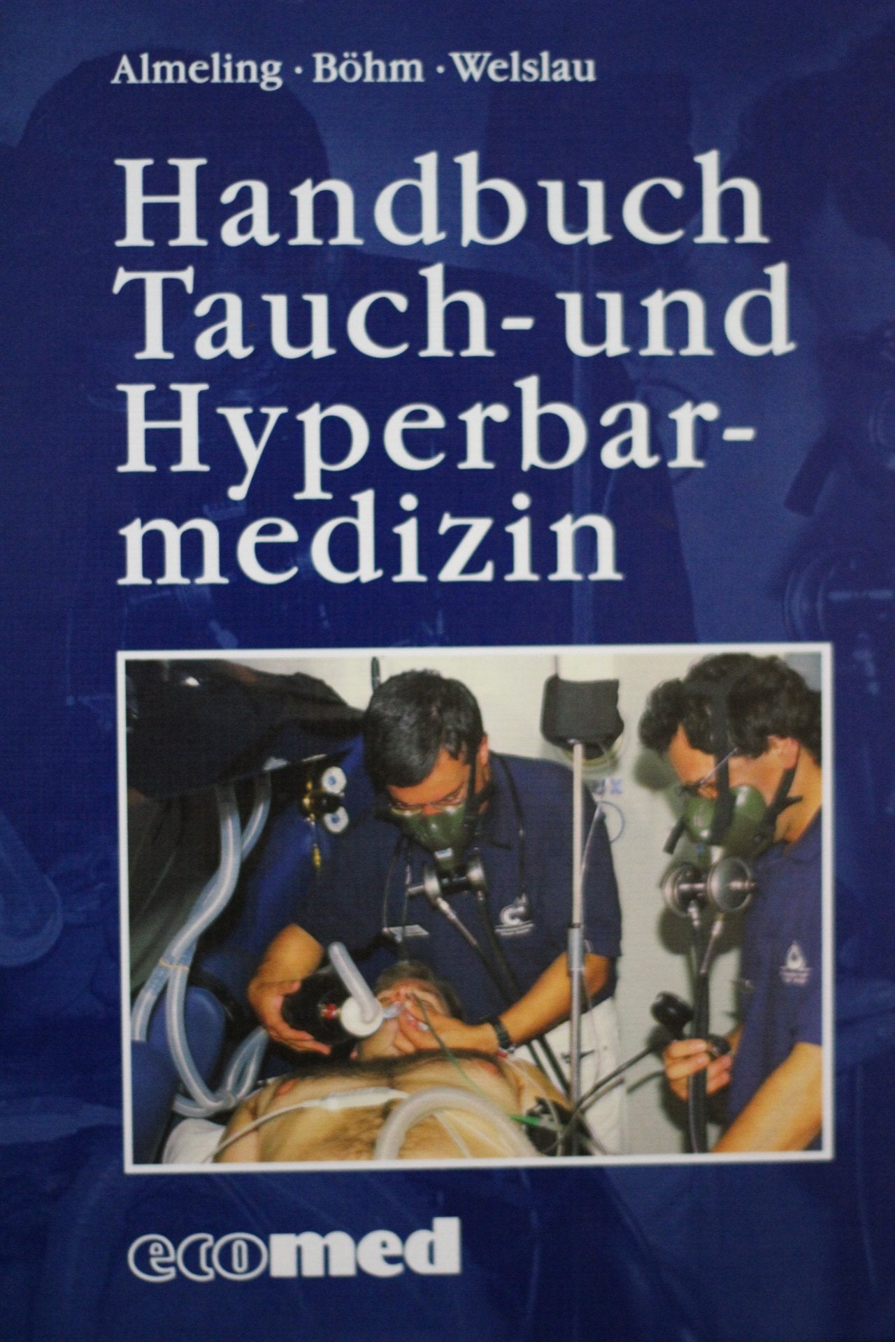 Handbuch Tauch- und Hyperbarmedizin (ecomed Medizin & Biowissenschaften) Books