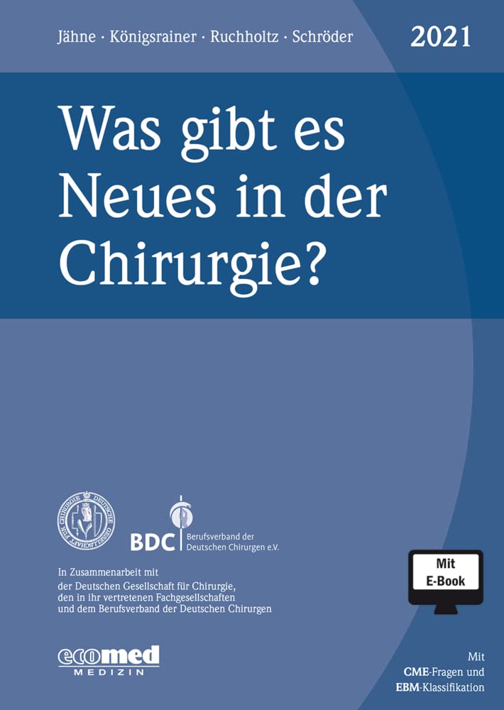 Was gibt es Neues in der Chirurgie? Jahresband 2021 Medicine