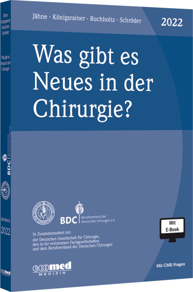 Was gibt es Neues in der Chirurgie? Jahresband 2022 Medicine