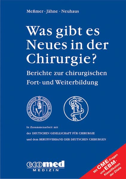 Was gibt es Neues in der Chirurgie? Jahresband 2007 Medicine