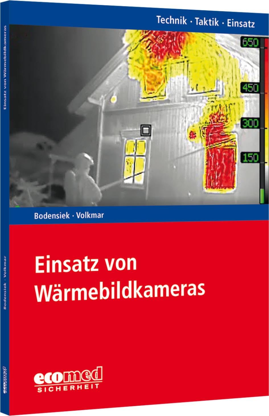Einsatz von Wärmebildkameras: Reihe: Technik - Taktik - Einsatz Social Sciences