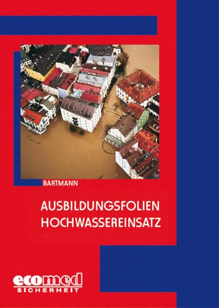 Ausbildungsfolien Hochwassereinsatz. CD-ROM für Windows Vista/XP/2000/NT4/ME/9x Social Sciences