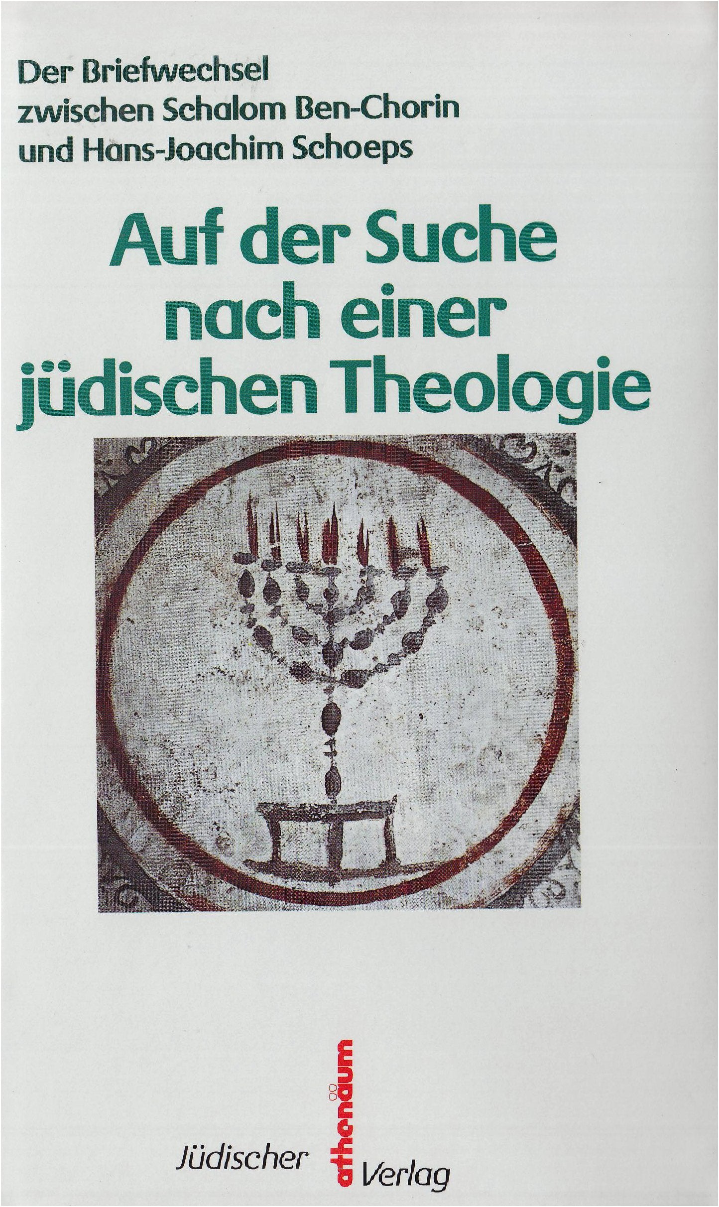 Auf der Suche nach einer jüdischen Theologie. Der Briefwechsel zwischen Schalom Ben-Chorin und Hans-Joachim Schoeps. Essays & Short Stories