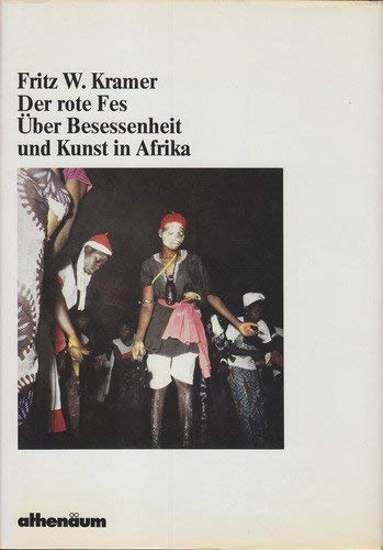 Der rote Fes: Über Besessenheit und Kunst in Afrika Film, Art & Culture