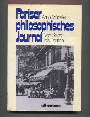 Pariser philosophisches Journal. Von Sartre bis Derrida Books