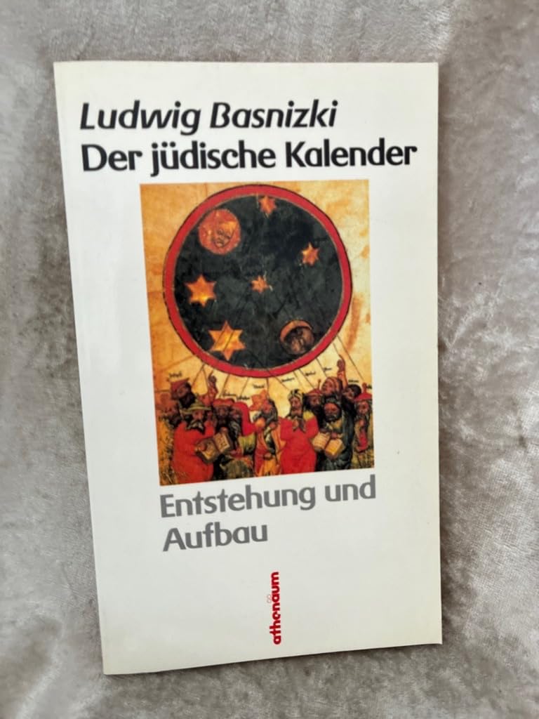 Der jüdische Kalender. Entstehung und Aufbau Religion & Esotericism
