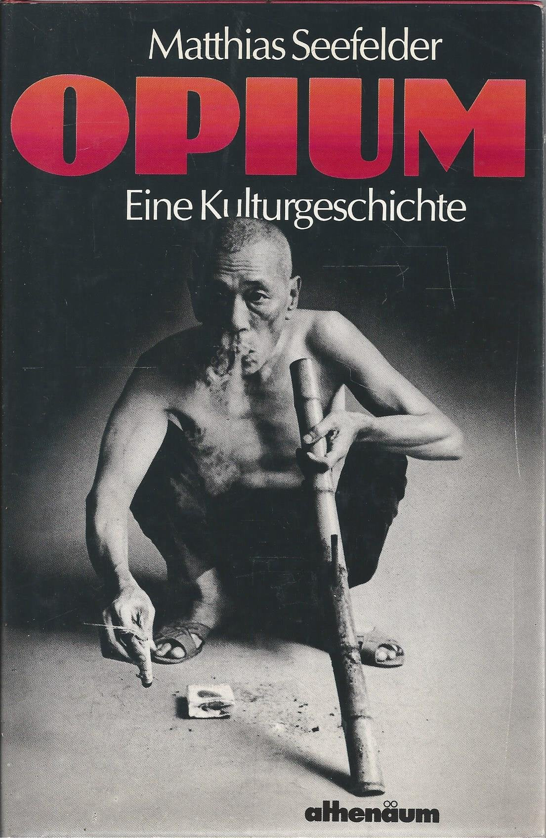 Opium. Eine Kulturgeschichte Film, Art & Culture